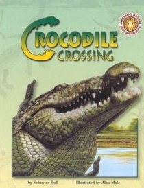 Crocodile Crossing (Amazing Animal Adventures)