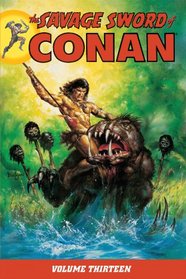 Savage Sword of Conan Volume 13