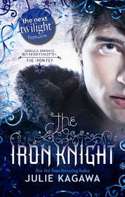 The Iron Knight. Julie Kagawa (Iron Fey)
