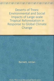 Deserts of Trees: Environmental and Social Impacts of Large-scale Tropical Reforestation in Response to Global Climate Change