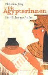 Die Ägypterinnen. Eine Kulturgeschichte.