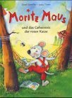 Moritz Maus und das Geheimnis der roten Katze.