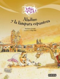Aladino y la lampara espantosa / Aladdin and the Crazed Lamp (Habia Otra Vez) (Spanish Edition)