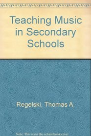 Teaching General Music: Action Learning for Middle and Secondary Schools