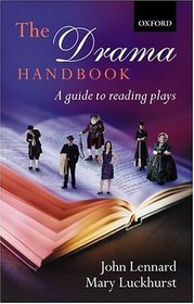 The Drama Handbook:  A Guide to Reading Plays