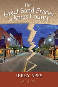 The Great Sand Fracas of Ames County: A Novel (Terrace Books)