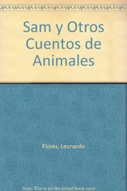 Sam y Otros Cuentos de Animales (Spanish)