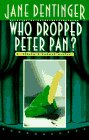 Who Dropped Peter Pan? (Jocelyn O'Roarke Mystery)