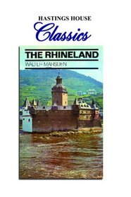 The Rhineland: (Hastings House Classics Series)