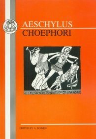 Aeschylus: Choephori (Aeschylus)