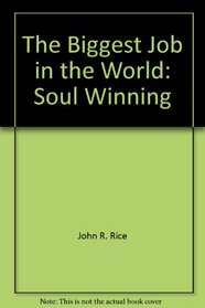 The Biggest Job in the World: Soul Winning