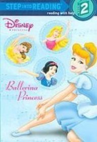 Ballerina Princess (Step Into Reading. Step 2)