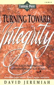 Turning Toward Integrity (The Turning Point)
