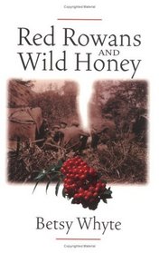 Red Rowans and Wild Honey