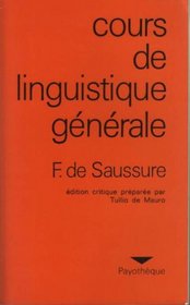 Cours de linguistique generale (Bibliotheque scientifique)