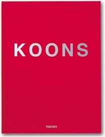 Koons: With an Original Artwork