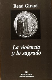 La violencia y lo sagrado (Spanish Edition)