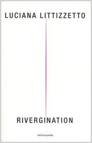 Rivergination (Italian Edition)