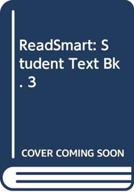 READSMART BK 3 STUDENT TEXT