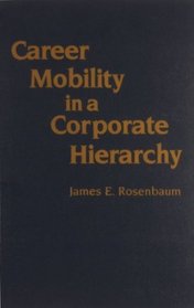 Career Mobility in a Corporate Hierarchy