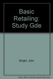 Basic Retailing: Study Gde