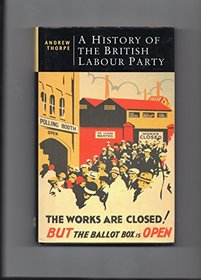 A History of the British Labour Party (British Studies)