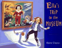 Ella's Trip to the Museum