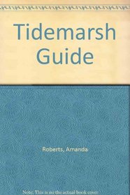The Tidemarsh Guide