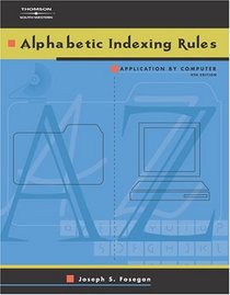 Alphabetic Indexing Rules:  Application by Computer, Student Text