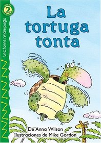 La tortuga tonta (The Foolish Turtle), Level 2 (Lightning Readers (Spanish))