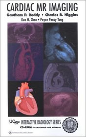 Cardiac MR Imaging (Ucsf Interactive Radiology Series)