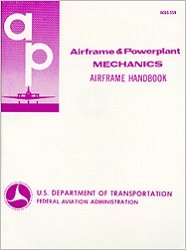 Airframe and Powerplant Mechanics: Airframe Handbook (Ea-Ac 65-15a)
