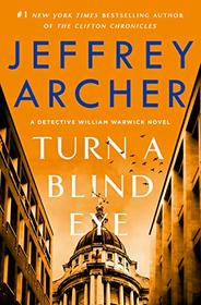 Turn a Blind Eye (William Warwick Novels (3))