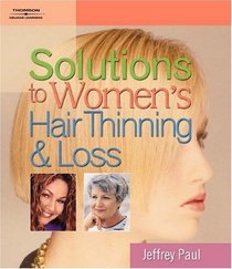 Solutions to Women's Hair Thinning and Loss : Restoring Beautiful Hair