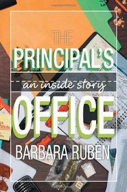The Principal's Office: An Inside Story