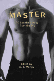 Master: 30 Spanking Tales from the Top / Slave: 30 Stinging Tales from the Bottom