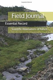 Field Journal: Scientific Observations of Nature