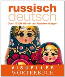 Visuelles Wrterbuch Russisch-Deutsch