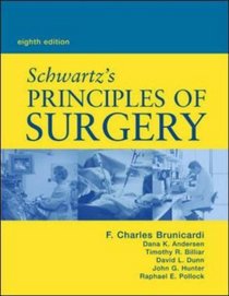 Schwartz's Principles of Surgery, 8/e (Schwartz's Principles of Surgery)