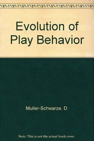 Evolution of Play Behavior