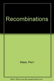 Recombinations
