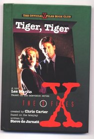 Tiger, Tiger : A Novel (X Files, No 3)