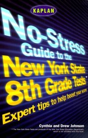 Kaplan The No Stress Guide To The New York State 8th Grade Tests