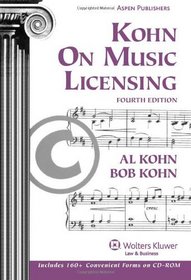 Kohn on Music Licensing, 4th Edition (with CD-ROM)