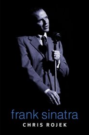 Frank Sinatra (Polity celebrities series)