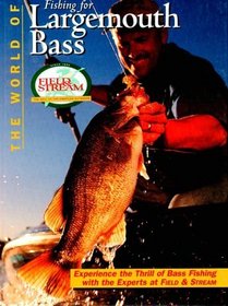 The World of Fishing for Largemouth Bass