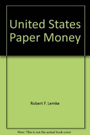 United States Paper Money