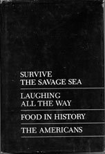 Newsweek Condensed Books (Survive The Savage Sea; Laughing All The Way; Food In History; The Americans: The Democratic Experience)