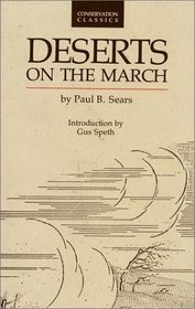 Deserts on the March (Conservation Classics)