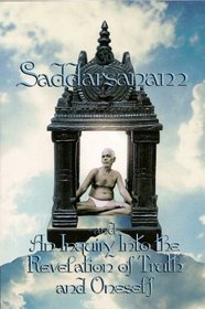 Saddarsanam and An Inquiry into the Revelation of Truth and Oneself